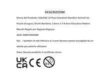 Carica l'immagine nel visualizzatore di Gallery, GOLDGE 16 Pezzi Giocattoli Bambini Animali da Puzzle di Legno, Giochi Bambina 1 Anno 2 3 4 Anni Educativo Pattern Blocchi Regalo per Ragazzo Ragazza