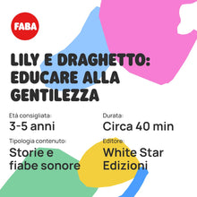 Carica l&#39;immagine nel visualizzatore di Gallery, FABA Personaggio Sonoro - Lily e Draghetto. Educare alla gentilezza - Storie e fiabe sonore, Bambini e bambine 2-4 anni, Gioco Versione Italiana, Contenuto Educativo