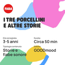 Carica l'immagine nel visualizzatore di Gallery, FABA Personaggio Sonoro I 3 Porcellini - Storie Sonore - Giocattolo, Contenuti Educativi, Versione Italiana, Bambini 4+ anni