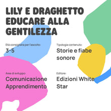 Carica l'immagine nel visualizzatore di Gallery, FABA Personaggio Sonoro – Lily e Draghetto Educare alla gentilezza