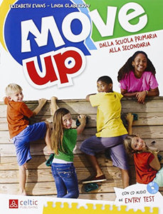 Move up. Per la Scuola elementare. Con CD Audio: UNICO