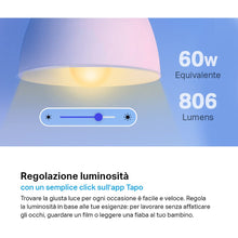 Carica l&#39;immagine nel visualizzatore di Gallery, TP-Link Tapo L510E Lampadina Wi-Fi E27, Funziona con Amazon Alexa e Google Home, 806 lumen, Giallo caldo dimmerabile dall&#39; 1% al 100%, 2700 K, Controllo da remoto, 1 pezzo