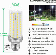 Carica l'immagine nel visualizzatore di Gallery, Lampadine LED E27 16W Bianco Freddo 6000K LED Edison Lampade Mais,150W equivalenti a Incandescenza,1900LM Sostituire Lam