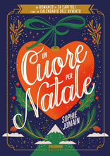 Carica l'immagine nel visualizzatore di Gallery, Un cuore per Natale. Un romanzo in 24 capitoli come un calendario dell'Avvento