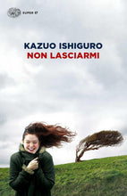 Carica l'immagine nel visualizzatore di Gallery, Non lasciarmi
