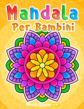 Carica l&#39;immagine nel visualizzatore di Gallery, Mandala per bambini: Libro da colorare con motivi semplici Mandala.