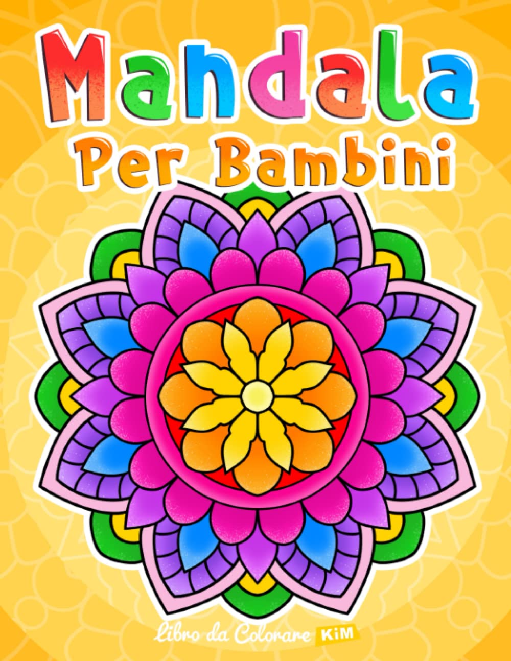 Mandala per bambini: Libro da colorare con motivi semplici Mandala.