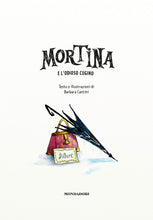 Carica l'immagine nel visualizzatore di Gallery, Mortina e l'odioso cugino. Ediz. a colori