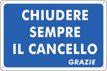 Carica l'immagine nel visualizzatore di Gallery, Pubblimania CHIUDERE SEMPRE IL CANCELLO Cartello in Alluminio composito ottimo per uso esterno, spessore 3 mm (Chiudere 