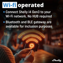 Carica l'immagine nel visualizzatore di Gallery, Shelly i4 Gen3 | Controller Wi-Fi a 4 Ingressi Digitali per Interruttori Intelligenti Shelly | 110–240 V | Illuminazione