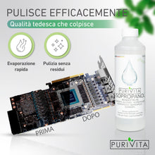 Carica l&#39;immagine nel visualizzatore di Gallery, PURIVITA ISOPROPANOL - Alcool Isopropilico - 99,9% di potere pulente - detergente per casa, l&#39;industria, l&#39;elettronica - sgrassante + solvente - senza residui - non conduttivo Isopropyl Alcohol 0,5-3l