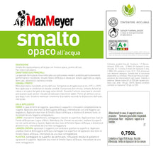 Carica l'immagine nel visualizzatore di Gallery, Maxmeyer Smalto All'Acqua Poliuretanico Opaco Bianco 0,75 L