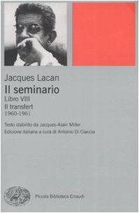 Il seminario. Libro VIII. transfert (1960-1961) - Ilgrandebazar