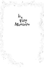 Carica l&#39;immagine nel visualizzatore di Gallery, Io e Fata Mammetta (Italiano) Copertina rigida – 20 marzo 2018