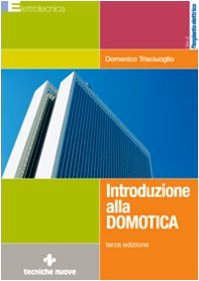 Introduzione alla domotica (Italiano) Copertina flessibile – 3 settembre 2009
