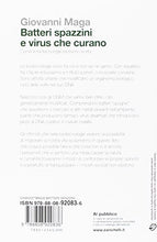 Carica l&#39;immagine nel visualizzatore di Gallery, Batteri spazzini e virus che curano. Come le biotecnologie riscrivono la...