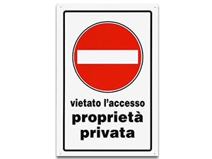 CARTELLO 30X20 PROP.PRIV.V/ACC. - Ilgrandebazar