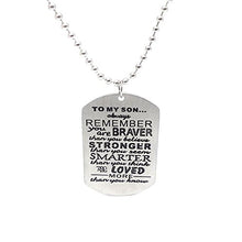 Carica l'immagine nel visualizzatore di Gallery, to my Son always Remember you are braver than believe stampato collana... - Ilgrandebazar