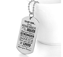 Carica l'immagine nel visualizzatore di Gallery, to my Son always Remember you are braver than believe stampato collana... - Ilgrandebazar