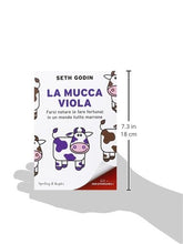 Carica l'immagine nel visualizzatore di Gallery, La mucca viola. Farsi notare (e fare fortuna) in un mondo tutto marrone...