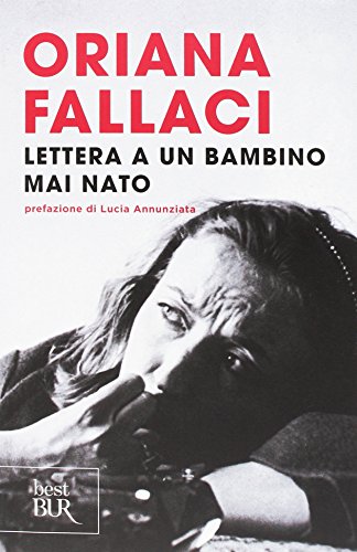 Lettera ad un bambino mai nato (Italiano) Copertina flessibile – 1 aprile...