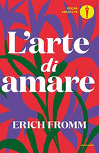 Carica l'immagine nel visualizzatore di Gallery, L'arte di amare (Italiano) Copertina flessibile – 18 agosto 2016