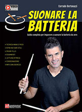 Carica l&#39;immagine nel visualizzatore di Gallery, Suonare la batteria. Guida completa per imparare a suonare batteria da... - Ilgrandebazar