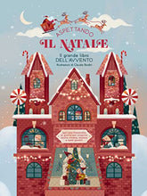 Carica l'immagine nel visualizzatore di Gallery, Aspettando il Natale… Il grande libro dell'Avvento. Apri una finestrella al giorno. Ediz. a colori