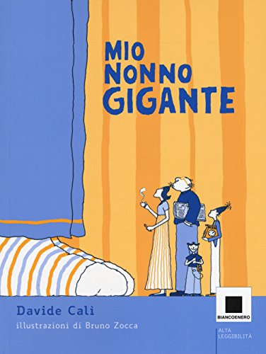Mio nonno gigante. Ediz. ad alta leggibilità (Italiano) Copertina flessibile...