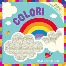 Carica l'immagine nel visualizzatore di Gallery, Colori. Primi libri sensoriali. Ediz. a colori (Italiano) Cartonato – 17...