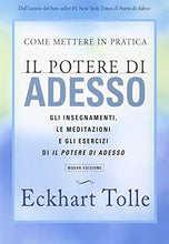 Carica l&#39;immagine nel visualizzatore di Gallery, Come mettere in pratica il potere di adesso (Italiano) Copertina flessibile...