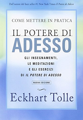 Come mettere in pratica il potere di adesso (Italiano) Copertina flessibile...