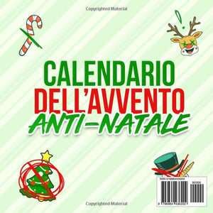 Calendario dell'avvento ANTI-NATALE: 25 giorni di attività anti-festività per contrastare il noioso spirito natalizio