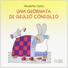Carica l'immagine nel visualizzatore di Gallery, Una giornata di Giulio Coniglio (Italiano) Cartonato – 3 ottobre 2012