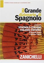 Carica l&#39;immagine nel visualizzatore di Gallery, Il grande dizionario di spagnolo. Dizionario spagnolo-italiano,...