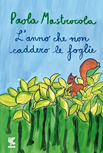 L'anno che non caddero le foglie (Italiano) Copertina rigida – 21 aprile 2016
