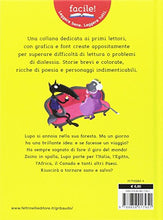 Carica l&#39;immagine nel visualizzatore di Gallery, Il lupo che voleva fare il giro del mondo. Amico lupo. Ediz. a colori...