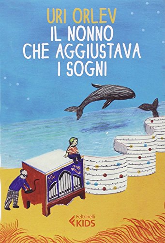 Il nonno che aggiustava i sogni (Italiano) Copertina flessibile – 3...