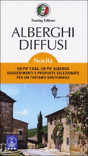 ALBERGHI DIFFUSI - VIAGGIO DELL'ITALIA A (Italiano) Copertina flessibile –... - Ilgrandebazar