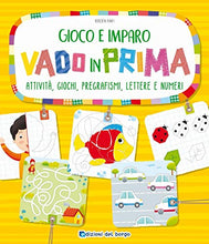 Carica l&#39;immagine nel visualizzatore di Gallery, Vado in prima. Attività, giochi, pregrafismi, lettere e numeri