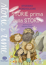 Carica l'immagine nel visualizzatore di Gallery, Storie prima della storia. Ediz. illustrata (Italiano) Copertina flessibile...