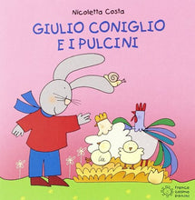 Carica l'immagine nel visualizzatore di Gallery, Giulio Coniglio e i pulcini. Ediz. illustrata (Italiano) Cartonato – 12...