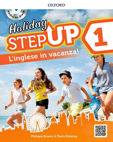Step up on holiday. Student book. Per la Scuola media. Con espansione online. : Step up on holiday. Student book. Per la Scuola media. Con espansione online. - [Lingua inglese]: 1
