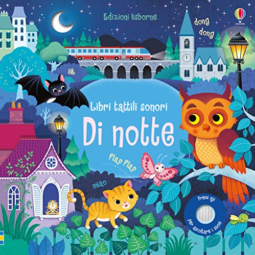 Di notte. Libri tattili sonori. Ediz. a colori (Italiano) Cartonato – 2...
