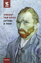 Carica l&#39;immagine nel visualizzatore di Gallery, Lettere a Theo (Italiano) Copertina flessibile – 25 agosto 2016