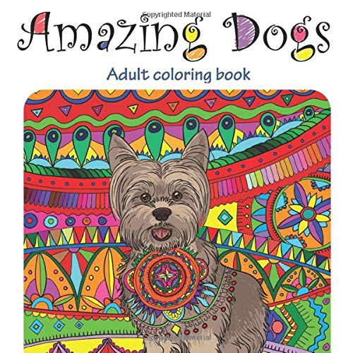 Amazing Dogs: Adult Coloring Book (Inglese) Copertina flessibile – 2...