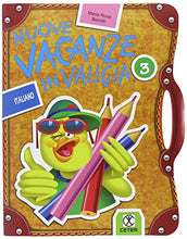 Carica l'immagine nel visualizzatore di Gallery, Nuove vacanze in valigia. Italiano. Per la 3ª classe elementare (Italiano)...