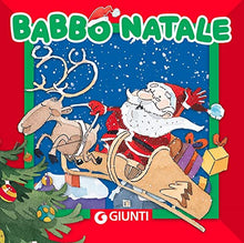 Carica l'immagine nel visualizzatore di Gallery, Babbo Natale. Ediz. a colori