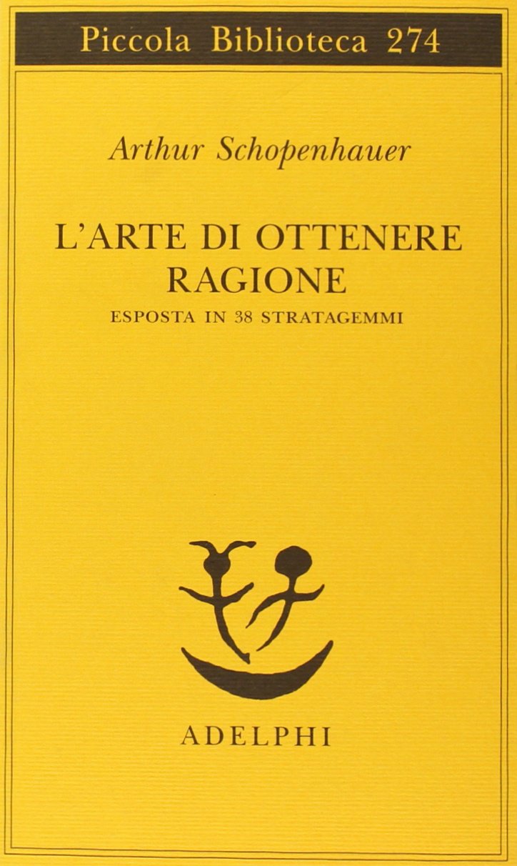 L'arte di ottenere ragione esposta in 38 stratagemmi - Ilgrandebazar