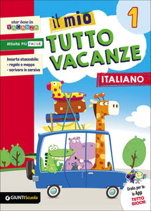 Il mio tutto vacanze. Italiano. Per la Scuola elementare: 1